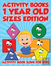 Activity Books 1 Year Old Sizes Edition