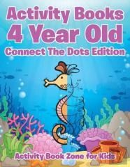 Activity Books 4 Year Old Connect The Dots Edition