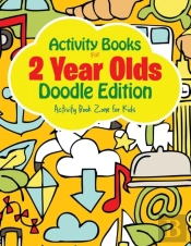 Activity Books For 2 Year Olds Doodle Edition