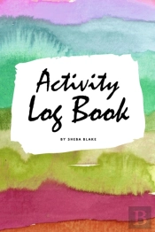 Activity Log Book (6x9 Softcover Log Book / Tracker / Planner)