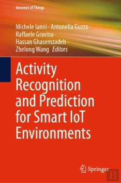 Bertrand.pt - Activity Recognition And Prediction For Smart Iot Environments