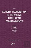 Activity Recognition In Pervasive Intelligent Environments