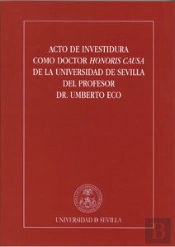 Acto De Investidura Como Doctor Honoris Causa De La Universidad De Sevilla Del Profesor Dr. Umberto