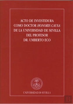 Bertrand.pt - Acto De Investidura Como Doctor Honoris Causa De La Universidad De Sevilla Del Profesor Dr. Umberto