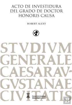 Bertrand.pt - Acto De Investidura Del Grado De Doctor Honoris Causa Robert Alexy