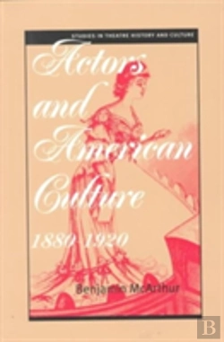 Bertrand.pt - Actors And American Culture, 1880-1920