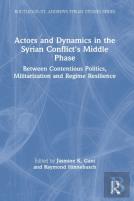 Actors And Dynamics In The Syrian Conflict'S Middle Phase