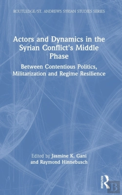 Bertrand.pt - Actors And Dynamics In The Syrian Conflict'S Middle Phase