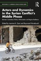 Actors And Dynamics In The Syrian Conflict'S Middle Phase