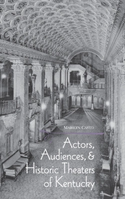 Bertrand.pt - Actors, Audiences And Historic Theaters Of Kentucky