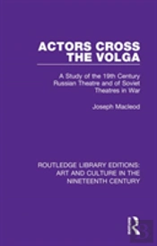 Actors Cross The Volga
