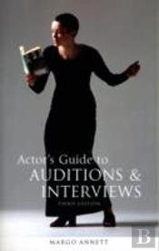 Actor'S Guide To Auditions And Interviews