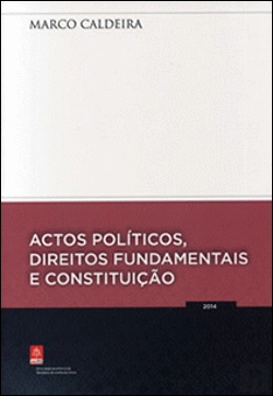 Bertrand.pt - Actos Políticos, Direitos Fundamentais e Constituição