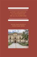 Actos Y Grados De La Universidad De Alcalá (1523-1544)
