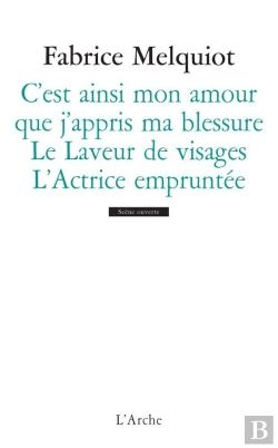 Bertrand.pt - Actrice Empruntee ; Le Laveur De Visages ; C'Est Ainsi Mon Amour Que J'Appris Ma Blessure