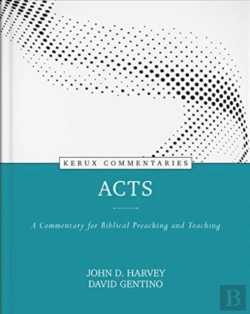 Bertrand.pt - Acts Â€“ A Commentary For Biblical Preaching And Teaching