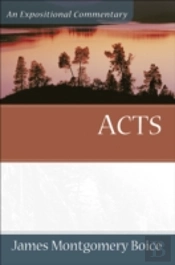 Acts Â€“ An Expositional Commentary