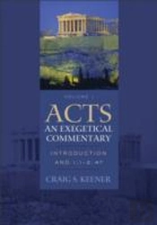 Acts: An Exegetical Commentary Â€“ Introduction And 1:1â€“2:47