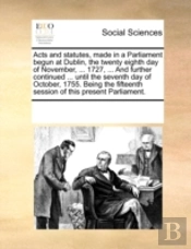 Acts And Statutes, Made In A Parliament