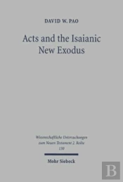 Acts And The Isaianic New Exodus