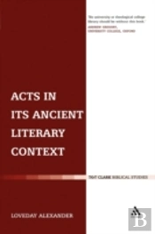 Acts In Its Ancient Literary Context