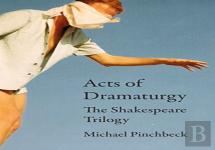 Acts Of Dramaturgy