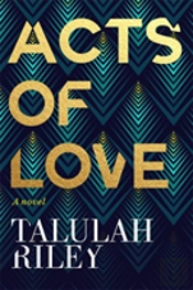 Acts Of Love: A Sizzling And Sexy Escapist Romance Perfect For Summer