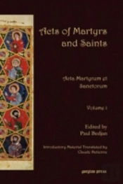Acts Of Martyrs And Saints (Vol 1)