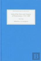 Acts Of The Dean And Chapter Of Westminster, 1543-1609