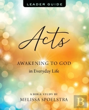 Acts - Women'S Bible Study Leader Guide