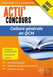 Actu' Concours : Culture Générale En Qcm - Concours 2017-2018