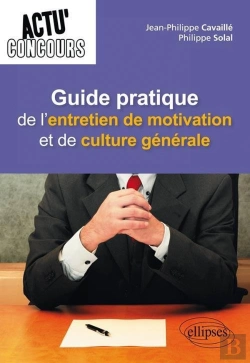 Bertrand.pt - Actu' Concours : Guide Pratique De L'Entretien De Motivation Et De Culture Générale