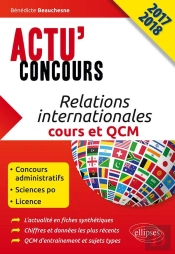 Actu' Concours : Relations Internationales - Cours Et Qcm - Concours 2017-2018
