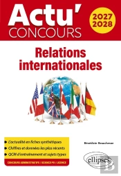 Actu' Concours : Relations Internationales (Édition 2027/2028)