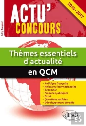 Actu' Concours : Thèmes Essentiels D'Actualité - 2016-2017