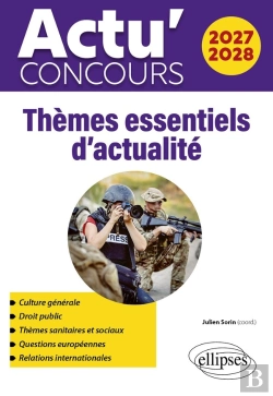 Bertrand.pt - Actu' Concours : Thèmes Essentiels D'Actualité (Édition 2027/2028)