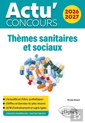 Actu' Concours : Thèmes Sanitaires Et Sociaux (Édition 2026/2027)