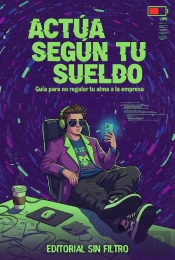 Actúa Según Tu Sueldo