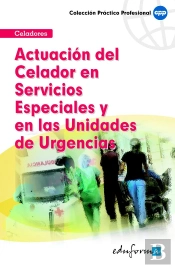 Actuación Del Celador En Servicios Especiales Y En Las Unidades De Urgencias