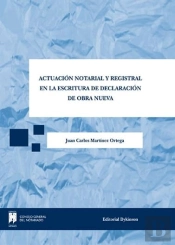 Actuación Notarial Y Registral En La Escritura De Declaración De Obra Nueva