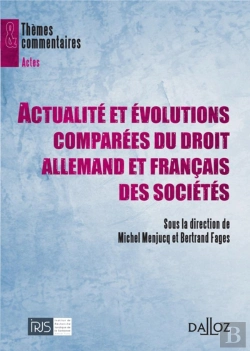 Bertrand.pt - Actualité Et Évolutions Comparées Du Droit Allemand Et Français Des Sociétés
