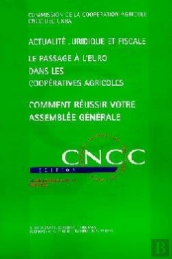Bertrand.pt - Actualite Juridique Et Fiscale ; Le Passage À L'Euro Dans Les Coopératives Agricoles ; Comment Réussir Votre Assemblée Générale