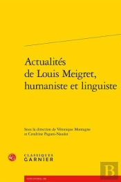 Actualites De Louis Meigret, Humaniste Et Linguiste