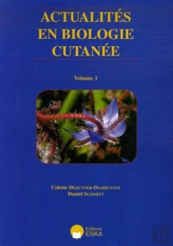 Bertrand.pt - Actualités En Biologie Cutanée Tome 1 ; Biologie Des Voies Cutanées