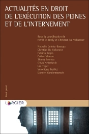 Actualités En Droit De L'Exécution Des Peines Et De L'Internement