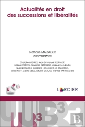 Actualités En Droit Des Successions Et Libéralités