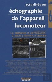 Actualités En Échographie De L'Appareil Locomoteur Tome 6