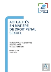 Actualités En Matière De Droit Pénal Sexuel