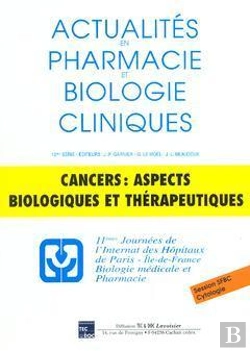 Bertrand.pt - Actualites En Pharmacie Et Biologie Cliniques 12  Serie Cancers Aspects Biologiques Et Therapeutique