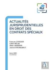 Actualités Jurisprudentielles En Droit Des Contrats Spéciaux